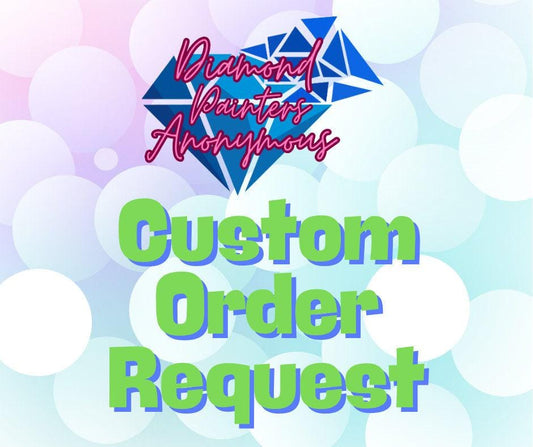 Custom Orders- Made to Order