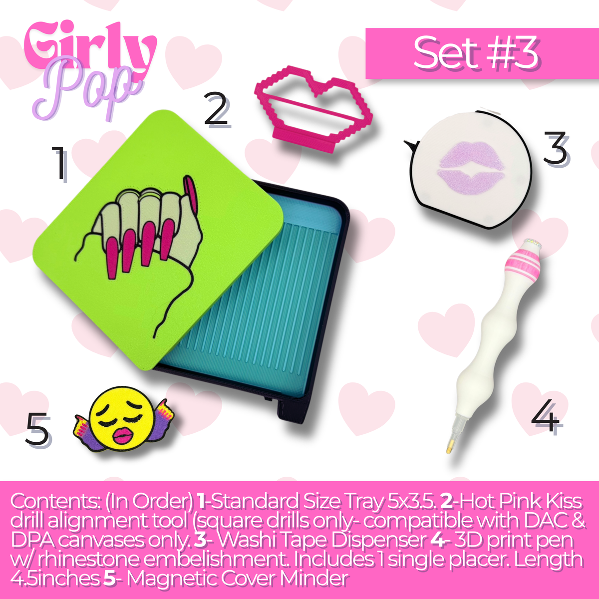 Girly Pop Set #3 product graphic on a white background with pink hearts. The set includes a lime green 5 x 3.5-inch diamond painting tray with a pink nail design and turquoise ridged interior, a hot pink kiss-shaped square-drill alignment tool, a white washi tape dispenser with a lavender lips design, a white and pink rhinestone embellishment pen, and a magnetic emoji-style cover minder with pink lips and nail polish bottles. Each item is numbered 1 through 5.”